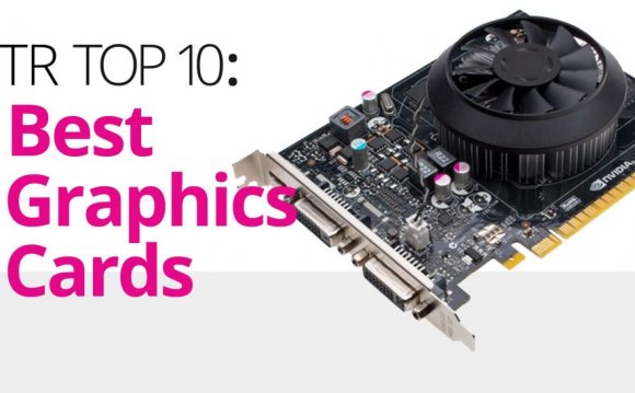 Best Graphics Cards